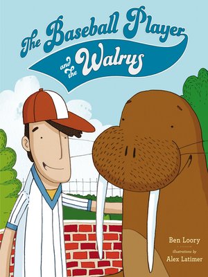 cover image of The Baseball Player and the Walrus